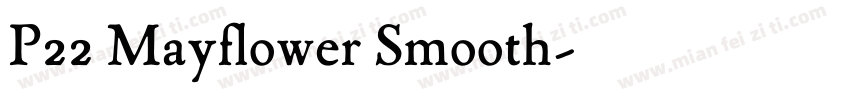 P22 Mayflower Smooth字体转换